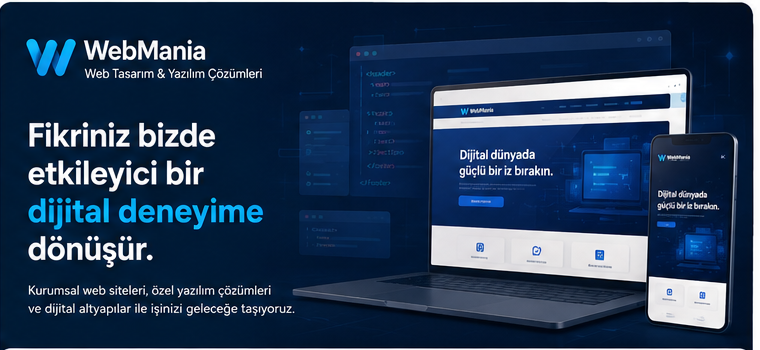 WebMania – Kurumsal Web ve Özel Dijital Sistemler
