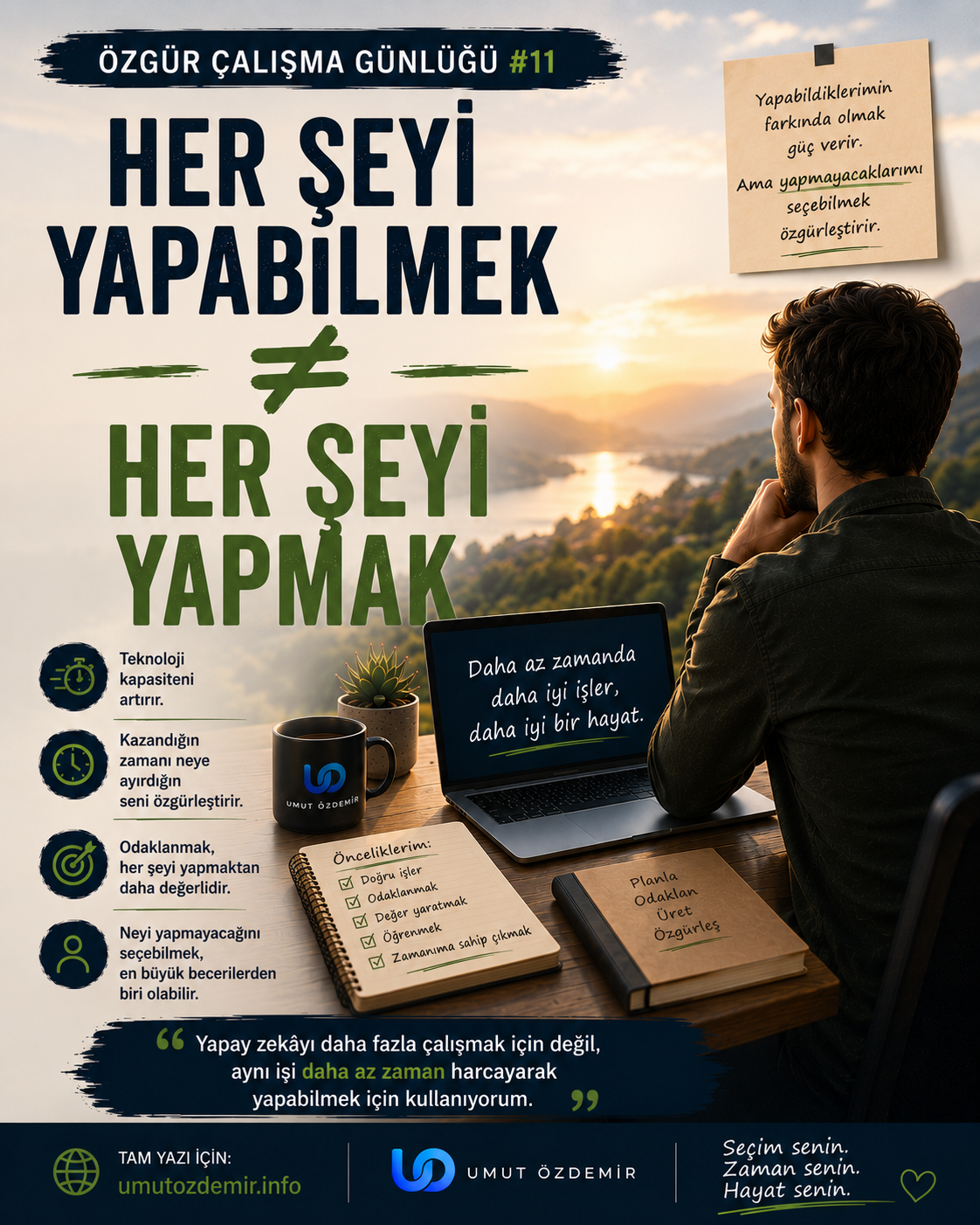 Her Şeyi Yapabilmek, Her Şeyi Yapman Gerektiği Anlamına Gelmiyor